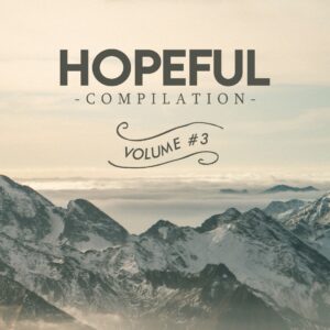 Hopeful Compilation - Volume Tre