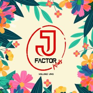 J-Factor Kids - Volume Uno